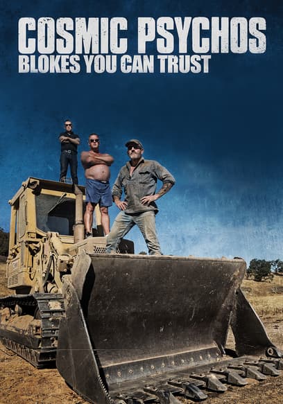 Cosmic Psychos: Blokes You Can Trust poster