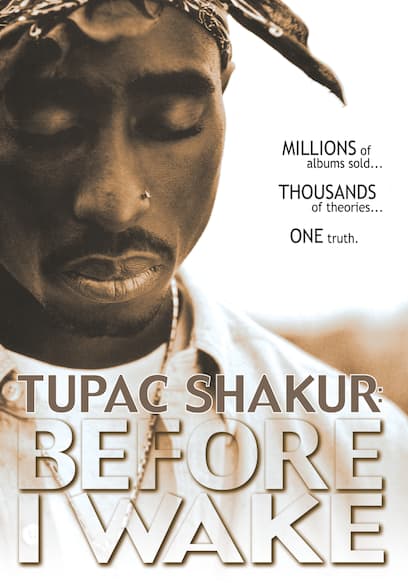 Tupac Shakur: Before I Wake