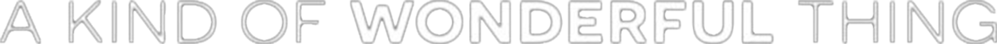 A Kind of Wonderful Thing