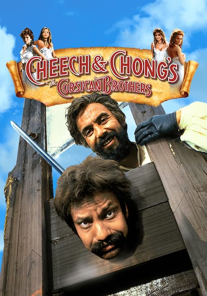 Cheech & Chong's The Corsican Brothers