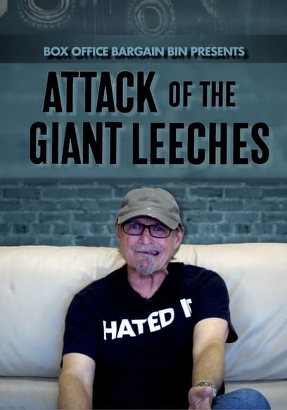 Box Office Bargain Bin Presents: Attack of the Giant Leeches