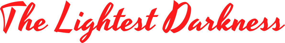 The Lightest Darkness