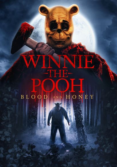 Winnie the Pooh: Blood and Honey