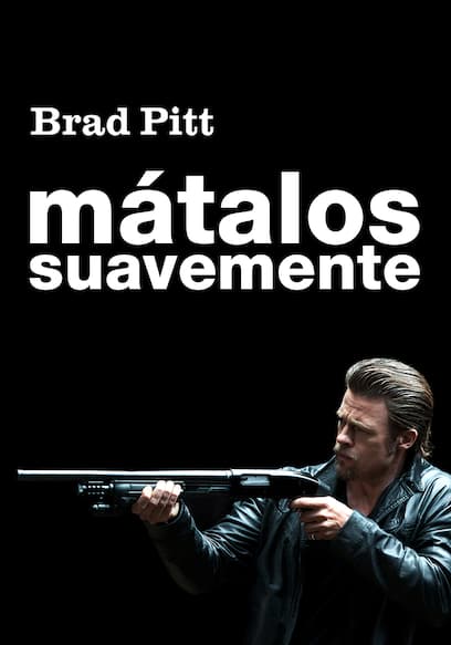 Mátalos suavemente (Doblado) poster