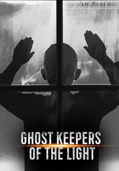 Ghost Keepers of the Light