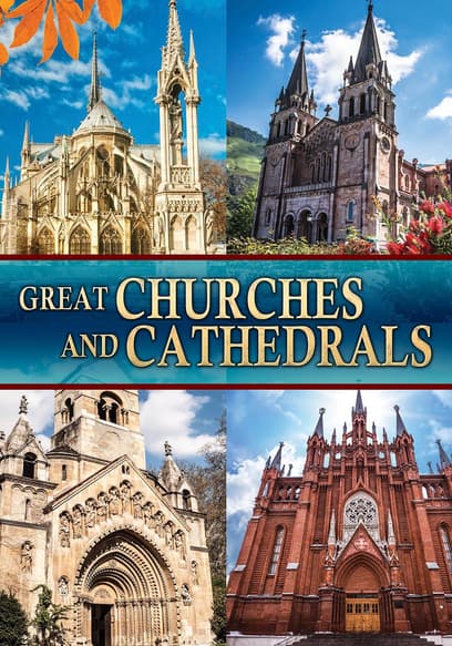 Great Churches and Cathedrals