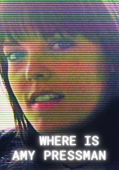 Where Is Amy Pressman?