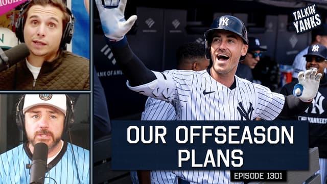 S2025:E1301 - Our Yankees Offseason Plans