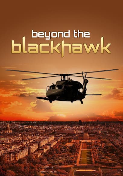 Beyond the Blackhawk