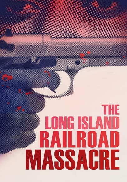 The Long Island Railroad Massacre