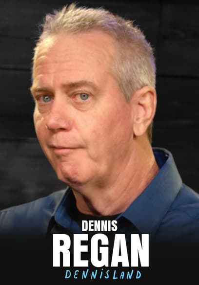 Dennis Regan: Dennisland