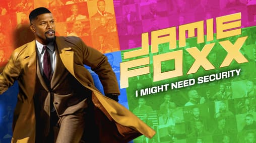 Watch Jamie Foxx: I Might Need Security (2002) Free Movies Tubi