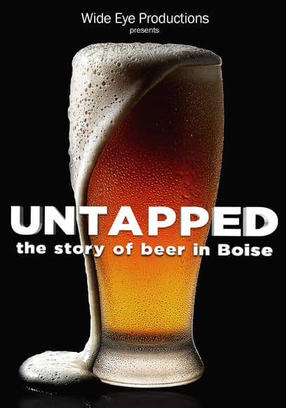 Untapped: The Story of Beer in Boise