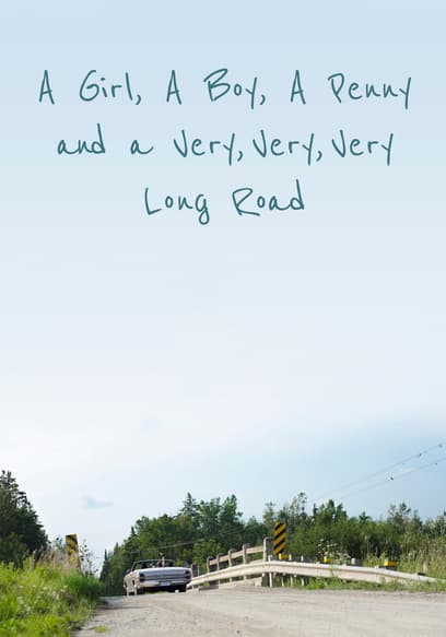 A Girl, a Boy, a Penny and a Very, Very, Very Long Road