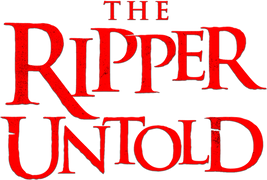 The Ripper Untold