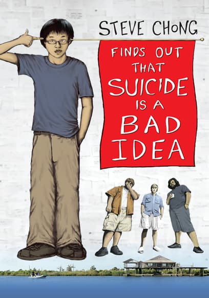 Steve Chong Finds Out That Suicide Is a Bad Idea