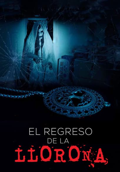 El regreso de la Llorona