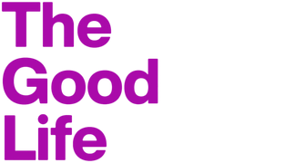 The Good Life