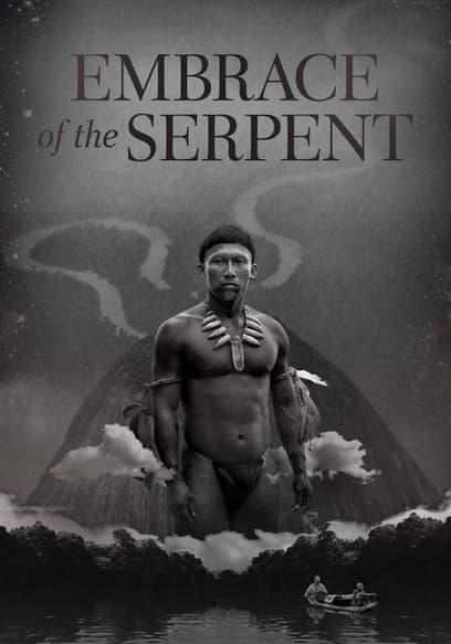 Embrace of the Serpent