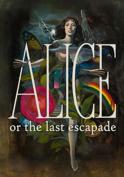 Alice or the Last Escapade