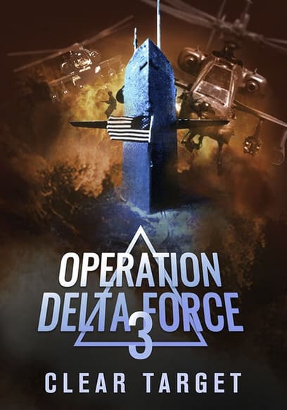 Operation Delta Force 3: Clear Target