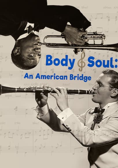 Body and Soul: An American Bridge