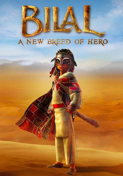 Bilal: A New Breed of Hero