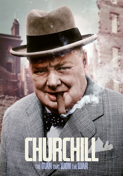 Churchill: The Man That Won the War