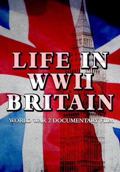 Life in WWII Britain