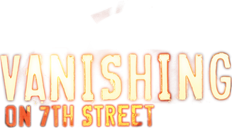 Vanishing on 7th Street