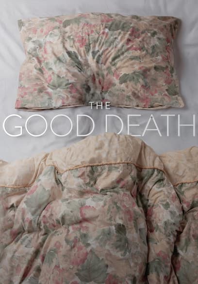 The Good Death