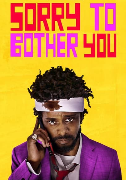 Sorry to Bother You