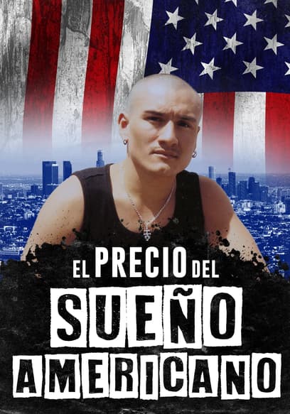 El precio del sueño americano (Doblado) poster