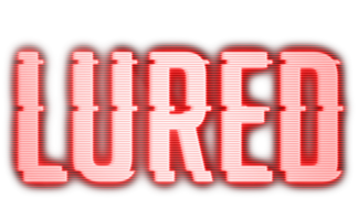 Lured