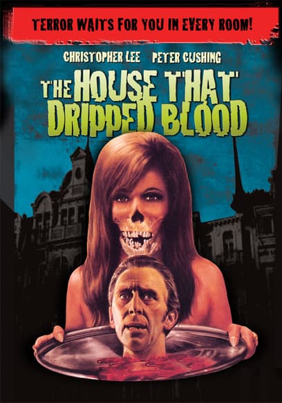 The House That Dripped Blood