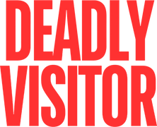 Deadly Visitor