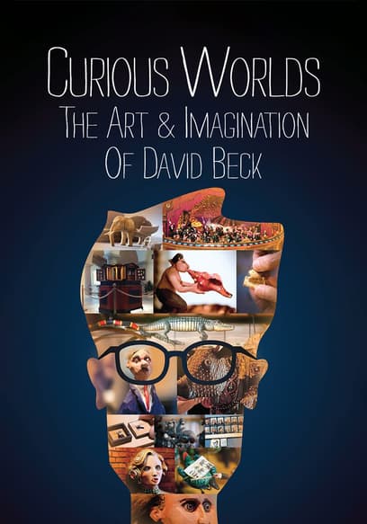 Curious Worlds: The Art & Imagination of David Beck poster