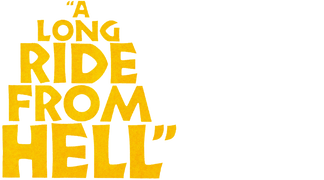A Long Ride From Hell