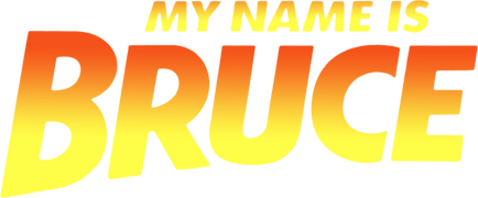My Name Is Bruce