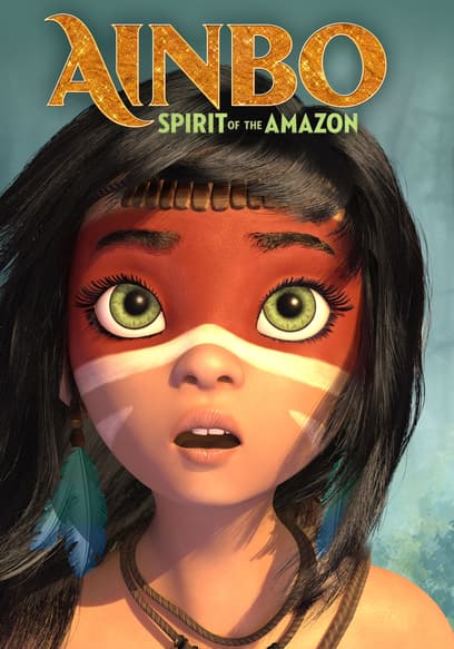 Ainbo: Spirit of the Amazon