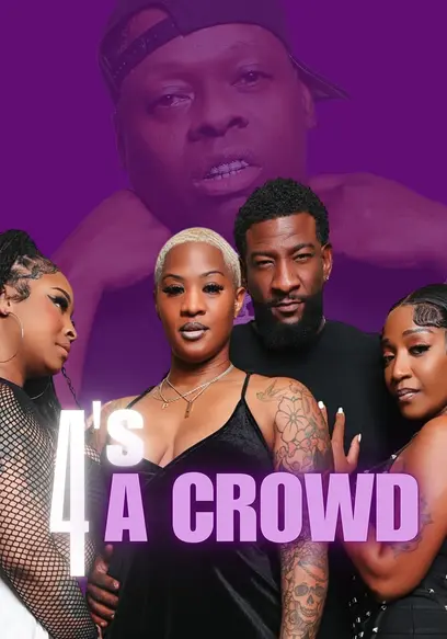 4's a Crowd