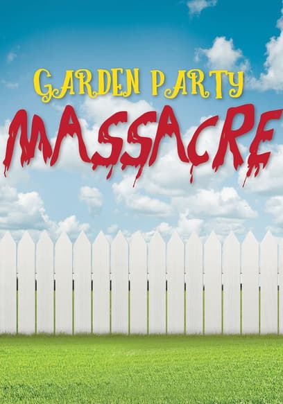 Garden Party Massacre