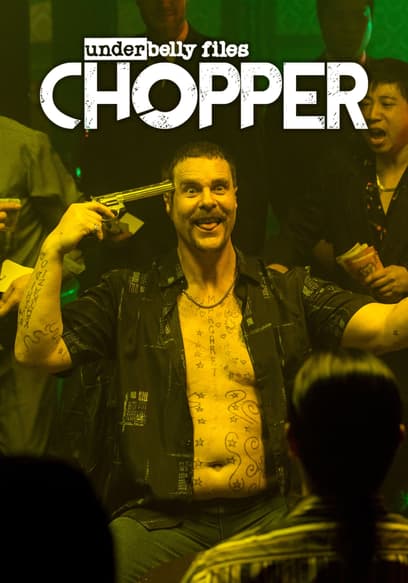 S07:E03 - Underbelly 7: Chopper