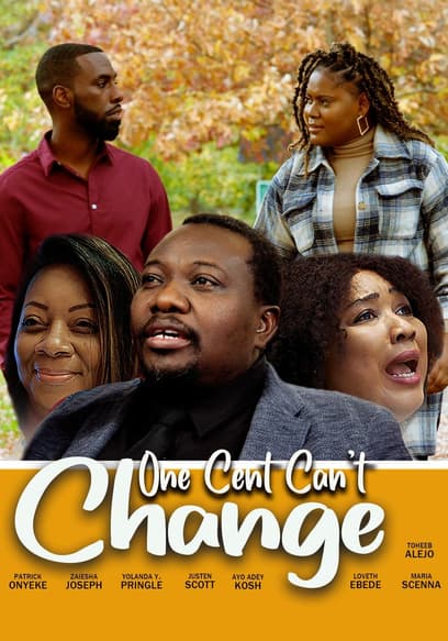 One Cent Can't Change