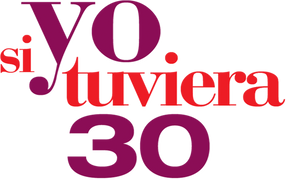 Si tuviera 30