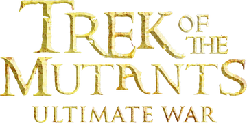 Trek of the Mutants: Ultimate War