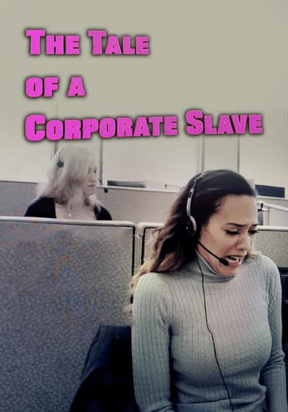 The Tale of a Corporate Slave