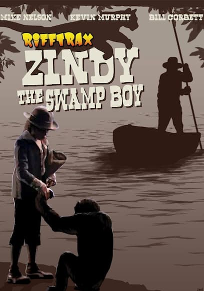 RiffTrax: Zindy the Swamp Boy