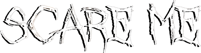 Scare Me