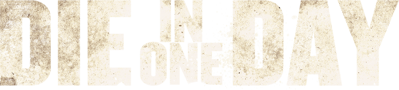 Die in One Day